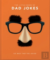 The Little Book Of Dad Jokes