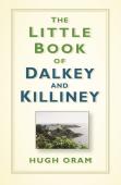 The Little Book Of Dalkey And Killiney