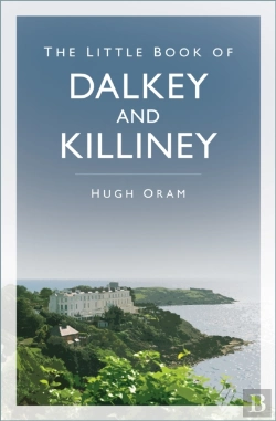 Bertrand.pt - The Little Book Of Dalkey And Killiney