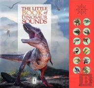 The Little Book Of Dinosaur Sounds