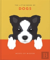 The Little Book Of Dogs