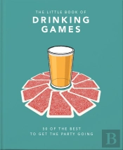 The Little Book Of Drinking Games
