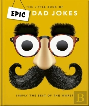 The Little Book Of Epic Dad Jokes