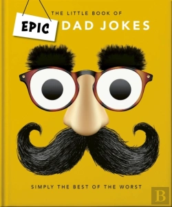 Bertrand.pt - The Little Book Of Epic Dad Jokes