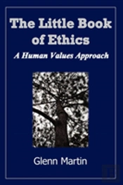 The Little Book Of Ethics