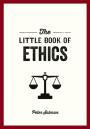 The Little Book Of Ethics