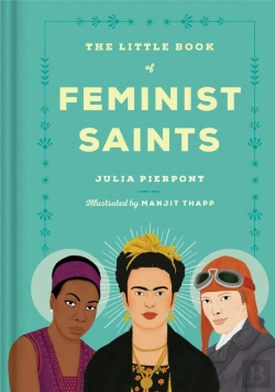 Bertrand.pt - The Little Book Of Feminist Saints