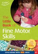 The Little Book Of Fine Motor Skills