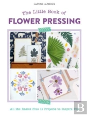 The Little Book Of Flower Pressing