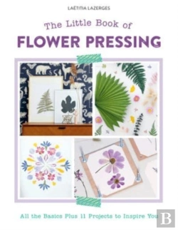 Bertrand.pt - The Little Book Of Flower Pressing