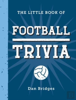 Bertrand.pt - The Little Book Of Football Trivia