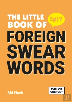 Bertrand.pt - The Little Book Of Foreign Swear Words