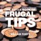The Little Book Of Frugal Tips