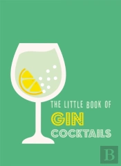 The Little Book Of Gin Cocktails