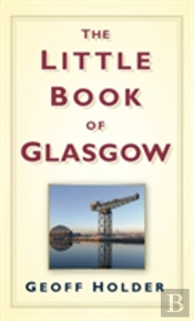 The Little Book Of Glasgow