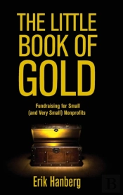 The Little Book Of Gold: Fundraising For