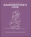 The Little Book Of Grandmother'S Love
