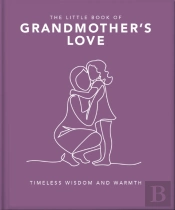 The Little Book Of Grandmother'S Love
