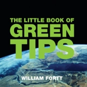 The Little Book Of Green Tips