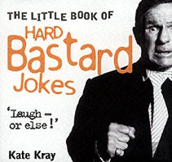 Bertrand.pt - The Little Book Of Hard Bastard Jokes