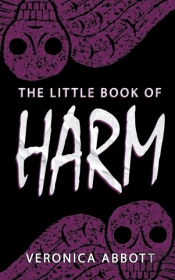 The Little Book Of Harm