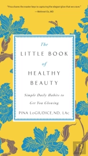 The Little Book Of Healthy Beauty