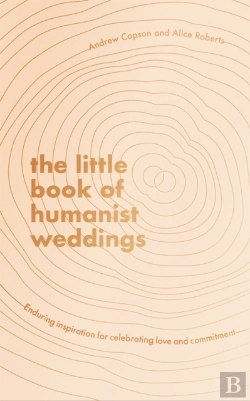 Bertrand.pt - The Little Book Of Humanist Weddings