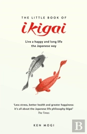 The Little Book Of Ikigai