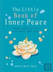 The Little Book Of Inner Peace