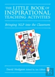 The Little Book Of Inspirational Teaching Activities