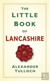 The Little Book Of Lancashire