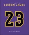 The Little Book Of Lebron James