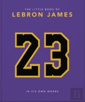 The Little Book Of Lebron James