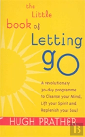 The Little Book Of Letting Go