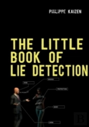 The Little Book Of Lie Detection