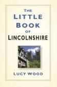 The Little Book Of Lincolnshire