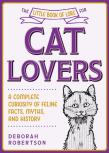 The Little Book Of Lore For Cat Lovers