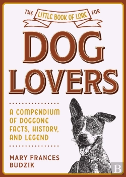 Bertrand.pt - The Little Book Of Lore For Dog Lovers