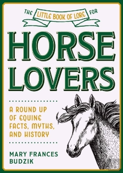 Bertrand.pt - The Little Book Of Lore For Horse Lovers