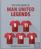 The Little Book Of Man United Legends