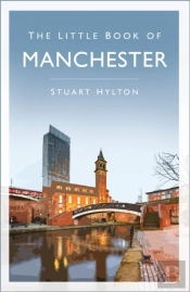 The Little Book Of Manchester