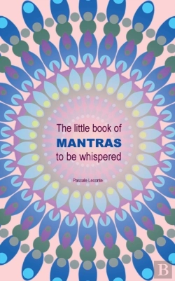 Bertrand.pt - The Little Book Of Mantras To Be Whispered