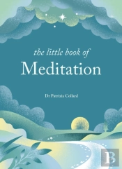 The Little Book Of Meditation