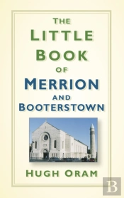 The Little Book Of Merrion And Booterstown