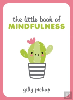 Bertrand.pt - The Little Book Of Mindfulness