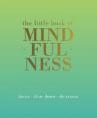 The Little Book Of Mindfulness