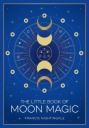 The Little Book Of Moon Magic