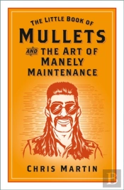 The Little Book Of Mullets