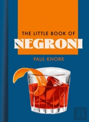 The Little Book Of Negroni