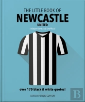 The Little Book Of Newcastle United